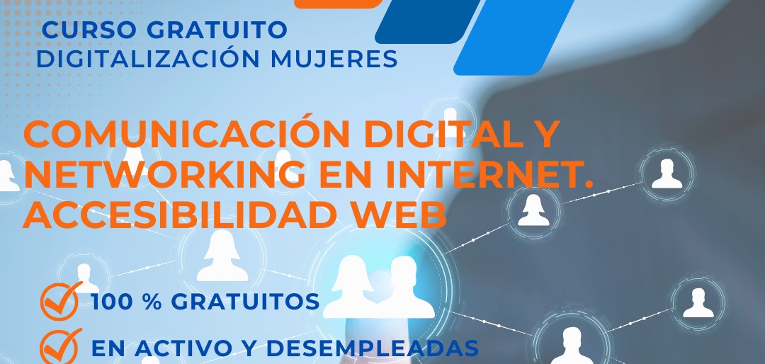 Cabecera curso COMUNICACIÓN DIGITAL Y NETWORKING EN INTERNET Y ACCESIBILIDAD WEB